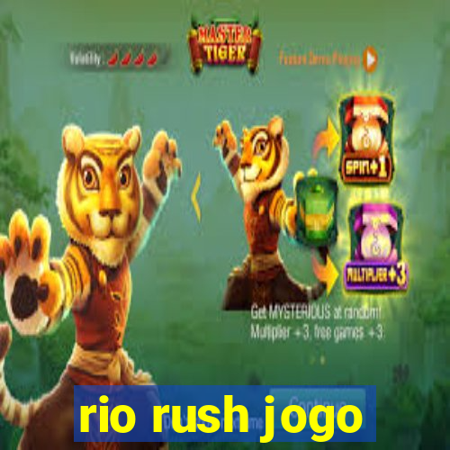 rio rush jogo